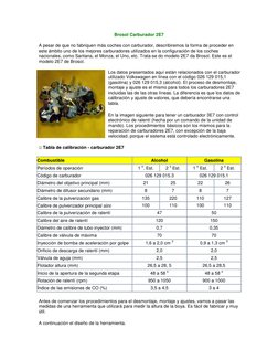 Brosol Carburador 2E7 
A pesar de que no fabriquen más coches con carburador, describiremos la forma de proceder en 
este ámb