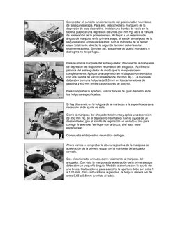 Comprobar el perfecto funcionamiento del posicionador neumático 
de la segunda etapa. Para ello, desconecte la manguera de