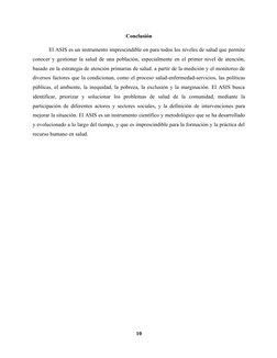 Conclusión
El ASIS es un instrumento imprescindible en para todos los niveles de salud que permite
conocer y gestionar la sal
