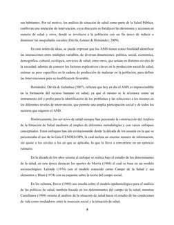 sus habitantes. Por tal motivo, los análisis de situación de salud como parte de la Salud Pública,
conllevan una intención de