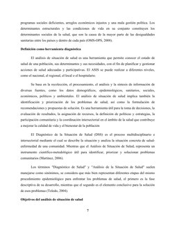 programas sociales deficientes, arreglos económicos injustos y una mala gestión política. Los
determinantes  estructurales  y