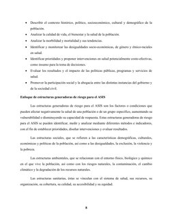
Describir el contexto histórico, político, socioeconómico, cultural y demográfico de la
población. 

Analizar la calidad d