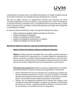 individuales de la empresa matriz y sus filiales para presentar una imagen completa y precisa 
de la posición financiera