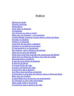 Índice
 
Página do título
Direitos autorais
Dedicatória
Uma Vida no Deserto
O Protótipo
Um Enigma ou algo a mais?
Mais que um