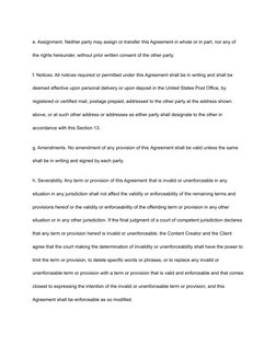 e. Assignment. Neither party may assign or transfer this Agreement in whole or in part, nor any of
the rights hereunder, with