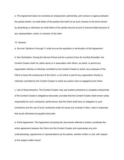 e. This Agreement does not constitute an employment, partnership, joint venture or agency between
the parties hereto, nor sha