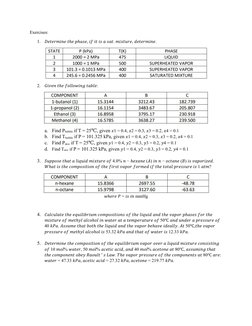Exercises:
1.
𝐷𝑒𝑡𝑒𝑟𝑚𝑖𝑛𝑒 𝑡ℎ𝑒 𝑝ℎ𝑎𝑠𝑒, 𝑖𝑓 𝑖𝑡 𝑖𝑠 𝑎 𝑠𝑎𝑡. 𝑚𝑖𝑥𝑡𝑢𝑟𝑒, 𝑑𝑒𝑡𝑒𝑟𝑚𝑖𝑛𝑒.
2.
𝐺𝑖𝑣𝑒𝑛