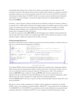 está llamando dentro del bus. Esto se realiza de esta manera ya que pueden existir otros dispositivos I2C 
conectados al mism
