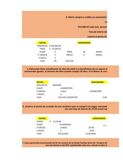 DATOS
CONVERSION
ENGANCHE  $ 105,400.00 
PAGO
 $   14,284.62 
PLAZO
3
AÑOS
36
MESES
P. GRACIA
3
MESES
3
MESES
P.INICIO
2
TASA