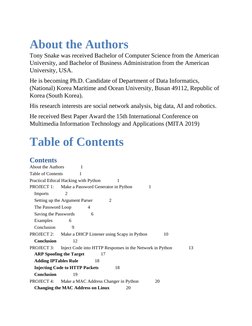 About the Authors 
Tony Snake was received Bachelor of Computer Science from the American
University, and Bachelor of Busines