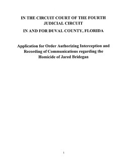 IN THE CIRCUIT COURT OF THE FOURTH 
JUDICIAL CIRCUIT 
IN AND FOR DUVAL COUNTY, FLORIDA 
Application for Order Authorizing Int