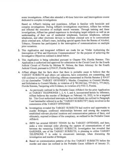 scene investigations. Affiant also attended a 40-hour Interview and Interrogations course 
dedicated to complex investigation