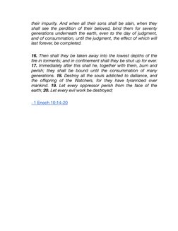 their impurity. And when all their sons shall be slain, when they 
shall see the perdition of their beloved, bind them for se