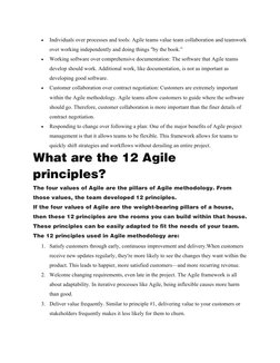 
Individuals over processes and tools: Agile teams value team collaboration and teamwork
over working independently and doin