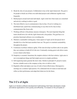 4. Break the silos of your projects. Collaboration is key in the Agile framework. The goal is 
for people to break out of the