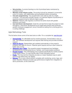 
Set priorities. A product backlog is a list of prioritized tasks maintained by 
a product owner.

Maintain small release c