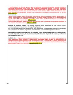 Y manifiestas son las obras de la carne, que son: adulterio, fornicación, inmundicia, lascivia, 20 idolatría,
hechicerías,  e