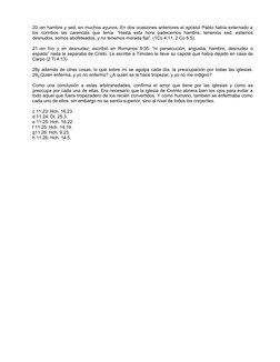 20.-en hambre y sed, en muchos ayunos, En dos ocasiones anteriores el apóstol Pablo había externado a
los  corintios  las  ca