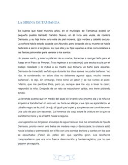 7
LA SIRENA DE TAMIAHUA
Se  cuenta  que  hace  muchos  años,  en  el  municipio  de  Tamiahua  existió  un
pequeño  pueblo  l
