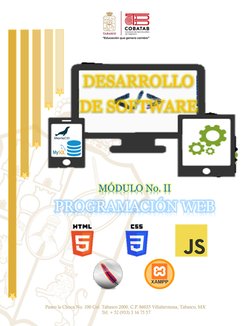 
 
 
 
 
 
 
 
 
 
 
 
 
 
DESARROLLO 
DE SOFTWARE 
MÓDULO No. II 
PROGRAMACIÓN WEB 
