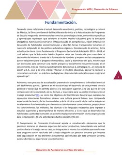 Programación WEB | Desarrollo de Software 
i 
Desarrollo de Aplicaciones con Base De Datos 
 
Fundamentación. 
 
Teniendo