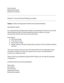 [Your Position]
[Organization Name]
[Contact Information]
Sample 2: Annual General Meeting Invitation
Subject: Invitation to