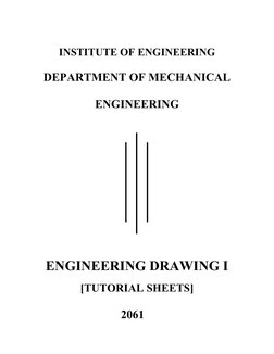 INSTITUTE OF ENGINEERING
DEPARTMENT OF MECHANICAL
ENGINEERING
ENGINEERING DRAWING I
[TUTORIAL SHEETS]
2061
