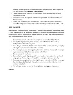 produces more phage. It can also take up lysogenic growth meaning that it migrates its 
DNA into bacterial cell.(further line