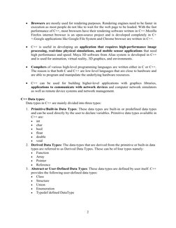 2

Browsers are mostly used for rendering purposes. Rendering engines need to be faster in
execution as most people do not l