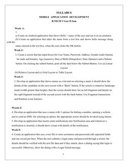 x
SYLLABUS
MOBILE  APPLICATION  DEVELOPMENT
B.TECH I Year II Sem
Week -1:
1.
a) Create an Android application that shows Hell