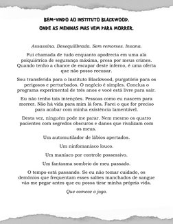 BEM-VINDO AO INSTITUTO BLACKWOOD.ONDE AS MENINAS MÁS VÊM PARA MORRER.
 
Assassina. Desequilibrada. Sem remorsos. Insana.