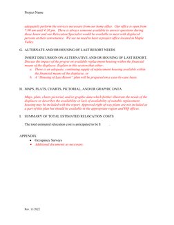 Project Name
adequately perform the services necessary from our home office.  Our office is open from 
7:00 am until 4:30 pm.