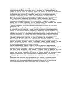 enseñanza   de   postgrado   en   CTS   o   en   ciertos   de   sus   aspectos   específicos,
fundamentalmente Gestión y Polí