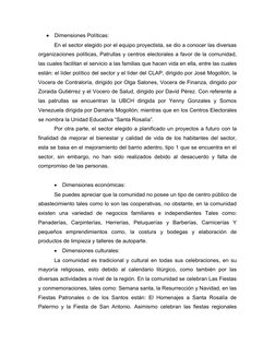 
Dimensiones Políticas:
En el sector elegido por el equipo proyectista, se dio a conocer las diversas
organizaciones polític
