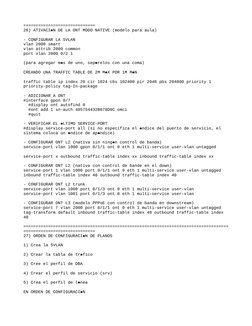 =============================
26) ATIVACI N DE LA ONT MODO NATIVE (modelo para aula)

- CONFIGURAR LA SVLAN
vlan 2000 smart