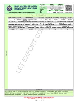 CUSTOMS HOUSE 60,RAJAJISALAI,CHENNAI-600001
Port Code
SB No
SB Date
INMAA1
5230102
08-NOV-23
AALCP4598G
IEC/Br
GSTIN/TYPE
CB