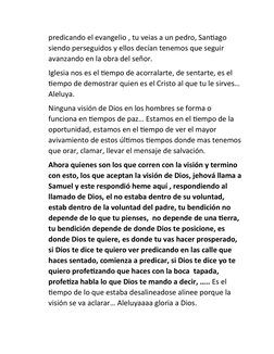predicando el evangelio , tu veias a un pedro, Santiago 
siendo perseguidos y ellos decían tenemos que seguir 
avanzando en l