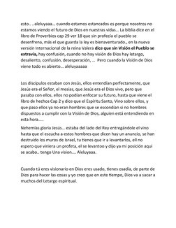 esto.. ..aleluyaaa… cuando estamos estancados es porque nosotros no 
estamos viendo el futuro de Dios en nuestras vidas… La b
