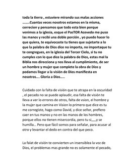 toda la tierra , estuviere mirando sus malas acciones 
……..Cuantas veces nosotros estamos en la misma, 
correcion y pensamos