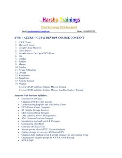 AWS + AZURE + GCP & DEVOPS COURSE CONTENT 
1. AWS Cloud 
2. Microsoft Azure 
3. Google Cloud Platform 
4. Linux Basics 
5.