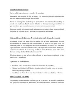 Bicarbonato de amonio: 
Suele recibir impropiamente el nombre de amoníaco. 
Es una sal muy sensible al aire, al calor y a la
