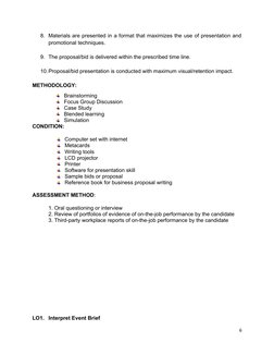 8. Materials are presented in a format that maximizes the use of presentation and
promotional techniques.
9. The proposal/bid