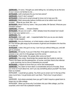 GERRARD : I’m sorry. I thought you were telling me, not asking me as the tone
of your voice is not familiar to me….
INTRUDER