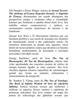 Nik Douglas e Penny Slinger, autores de Sexual Secrets: 
The Alchemy of Ecstasy (Segredos Sexuais: A Alquimia 
do Êxtase), do