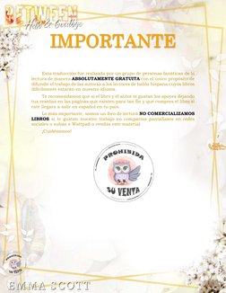 3 
IMPORTANTE 
 
 
Esta traducción fue realizada por un grupo de personas fanáticas de la 
lectura de manera ABSOLUTAMENTE