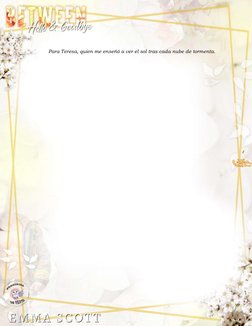  
8 
 
 
Para Teresa, quien me enseñó a ver el sol tras cada nube de tormenta. 
 
 
