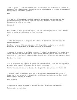 - Por lo general, ¿qué cantidad de veces solucionarán los problemas de calidad de 
impresión los diagnósticos y la resolución