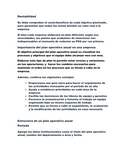 Rentabilidad
Se debe comprobar el costo-beneficio de cada objetivo planteado, 
para garantizar que todas las metas brinden un