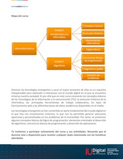 Mapa del curso: 
 
 
 
Dominar las tecnologías emergentes y sacar el mayor provecho de ellas es un requisito 
indispensab