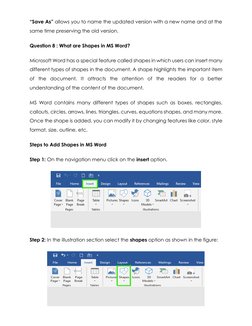 “Save As” allows you to name the updated version with a new name and at the 
same time preserving the old version. 
Questio